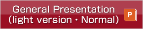 General Presentation (light version / Normal) (pptx)