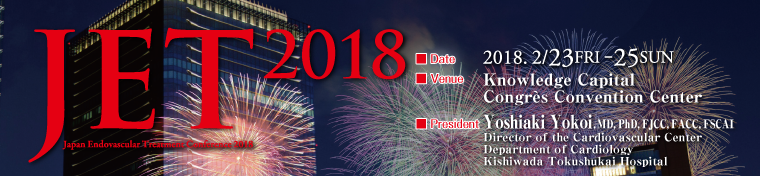 Japan Endovascular Treatment Conference 2018 (JET2018)