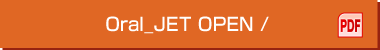 Oral_JET OPEN（PDF）