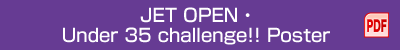 JET OPEN・Under 35 challenge!! Poster PDF